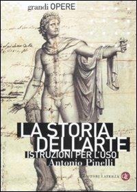 La storia dell'arte. Istruzioni per l'uso - Antonio Pinelli - copertina