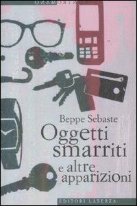 Oggetti smarriti e altre apparizioni - Beppe Sebaste - copertina