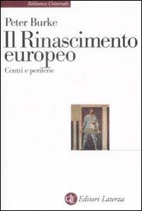 Il Rinascimento europeo. Centri e periferie - Peter Burke - copertina
