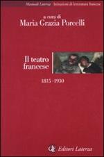 Il teatro francese 1815-1930