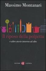 Il riposo della polpetta e altre storie intorno al cibo