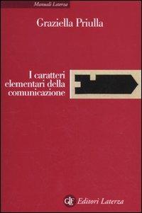 I caratteri elementari della comunicazione - Graziella Priulla - copertina