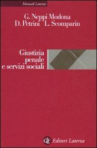 Giustizia penale e servizi sociali - Guido Neppi Modona,Davide Petrini,Laura Scomparin - copertina
