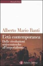 L' età contemporanea. Dalle rivoluzioni settecentesche all'imperialismo