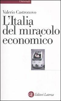 L' Italia del miracolo economico - Valerio Castronovo - copertina
