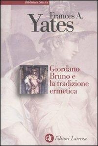 Giordano Bruno e la tradizione ermetica - Frances A. Yates - copertina