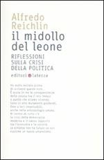 Il midollo del leone. Riflessioni sulla crisi della politica