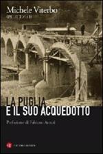 La Puglia e il suo acquedotto