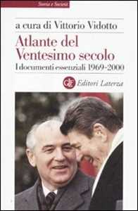 Atlante del ventesimo secolo. I documenti essenziali. 1969-2000. Vol. 4