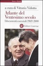 Atlante del ventesimo secolo. I documenti essenziali. 1969-2000. Vol. 4