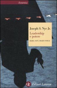 Leadership e potere. Hard, soft, smart power - Joseph S. jr. Nye - copertina