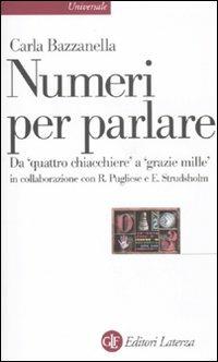 Numeri per parlare. Da «quattro chiacchere» a «grazie mille» - Carla Bazzanella,Rosa Pugliese,Erling Strudsholm - copertina