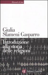 Introduzione alla storia delle religioni - Giulia Sfameni Gasparro - copertina