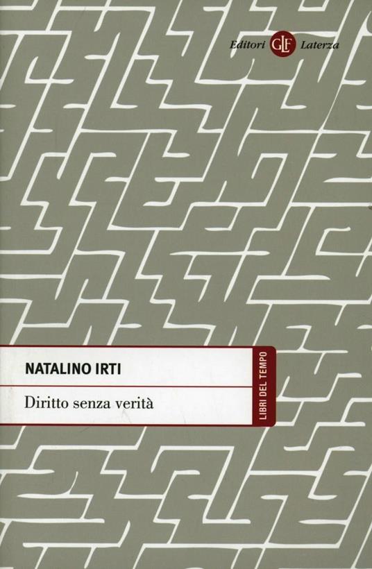 Diritto senza verità - Natalino Irti - copertina