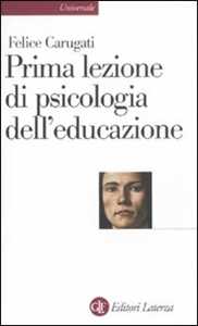 Libro Prima lezione di psicologia dell'educazione Felice Carugati