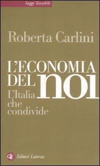 L' economia del noi. L'Italia che condivide - Roberta Carlini - copertina
