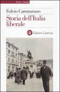 Storia dell'Italia liberale - Fulvio Cammarano - copertina