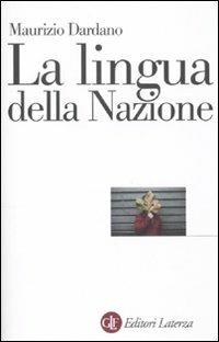 La lingua della nazione - Maurizio Dardano - copertina