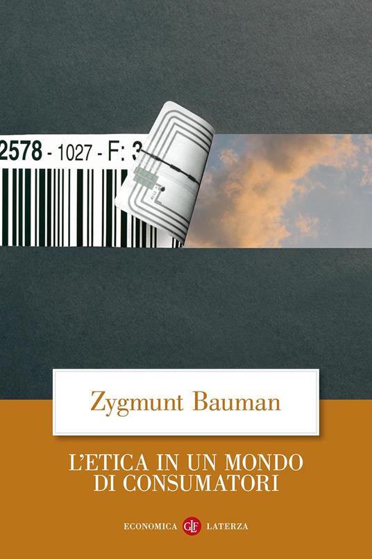 L' etica in un mondo di consumatori - Zygmunt Bauman - copertina