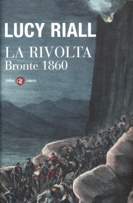 La rivolta. Bronte 1860 - Lucy Riall - copertina