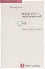 Immigrazione e consumi culturali. Un'interpretazione pedagogica