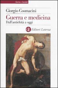 Guerra e medicina. Dall'antichità a oggi - Giorgio Cosmacini - copertina