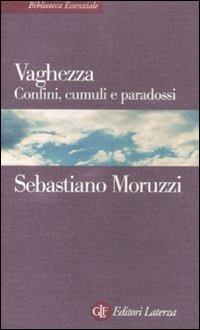 Vaghezza. Confini, cumuli e paradossi - Sebastiano Moruzzi - copertina