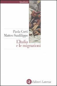 L' Italia e le migrazioni - Paola Corti,Matteo Sanfilippo - copertina