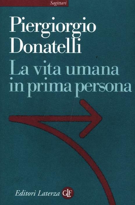 La vita umana in prima persona - Piergiorgio Donatelli - copertina