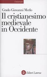 Il cristianesimo medievale in Occidente