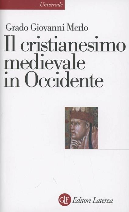 Il cristianesimo medievale in Occidente - Grado Giovanni Merlo - copertina