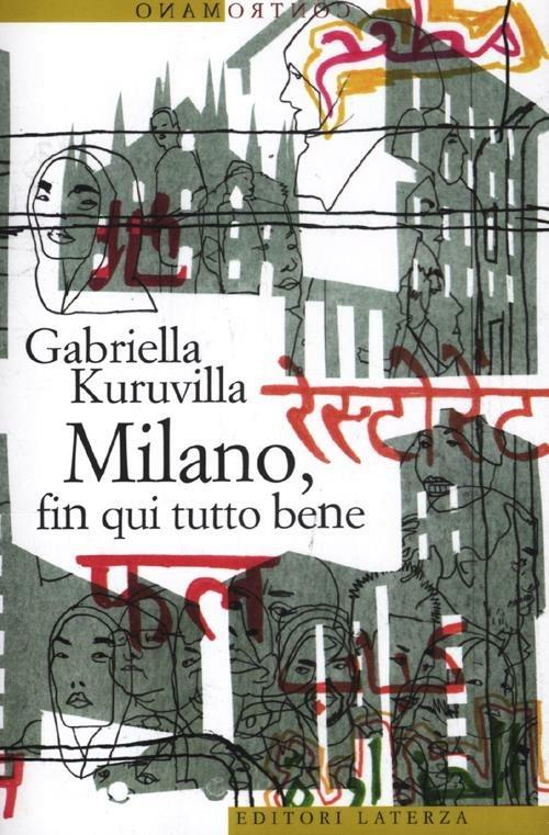 Milano, fin qui tutto bene - Gabriella Kuruvilla - copertina