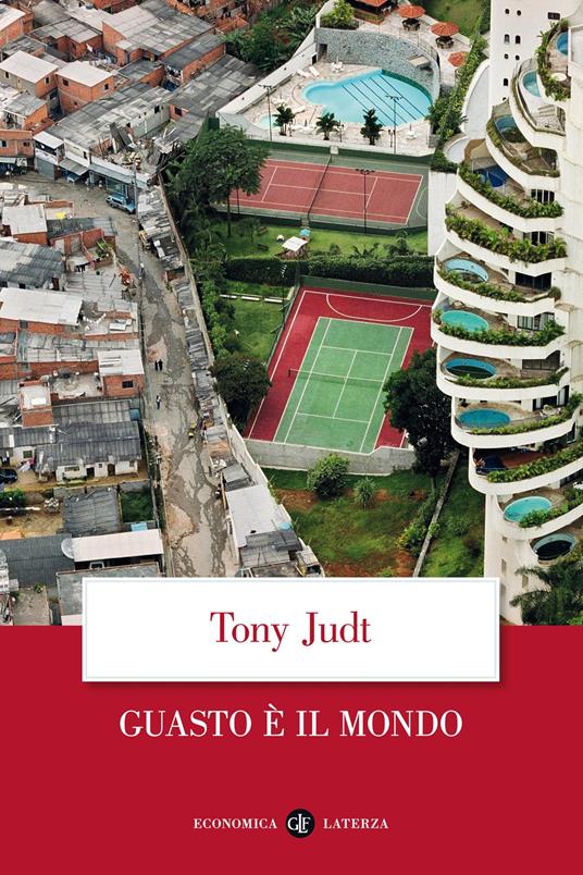 Guasto è il mondo - Tony Judt - copertina
