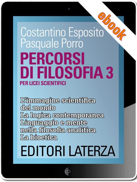 Percorsi di filosofia. Per il Liceo scientifico. Vol. 3 - Costantino Esposito,Pasquale Porro - ebook