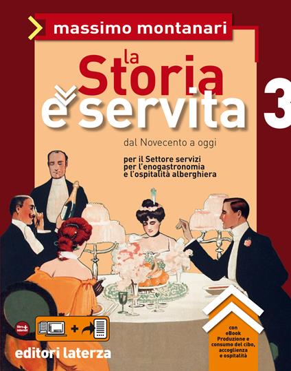 La Storia è servita. vol. 3. Dal Novecento a oggi - Massimo Montanari - ebook