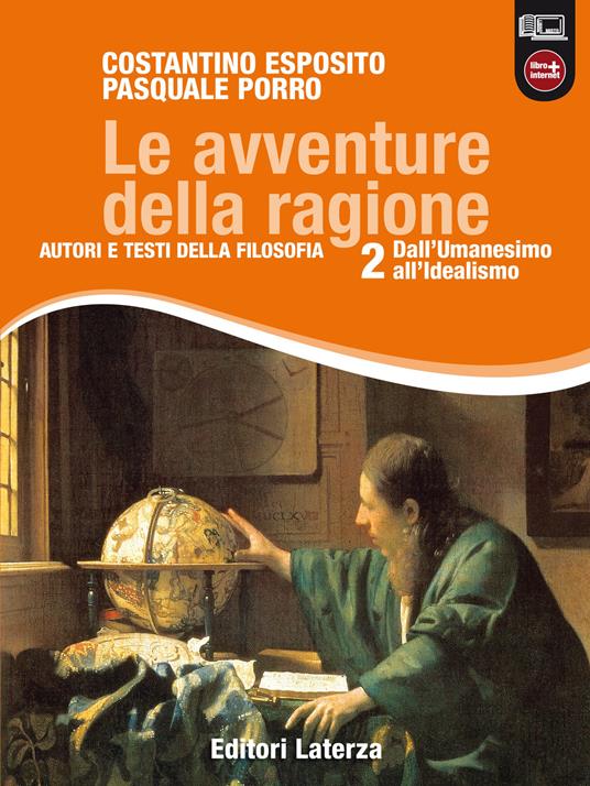 Le avventure della ragione. vol. 2. Dall'Umanesimo all'Idealismo - Costantino Esposito,Pasquale Porro - ebook
