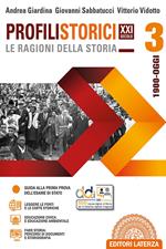 Profili storici XXI secolo le ragioni della storia. Con CLIL. Per le Scuole superiori. Con e-book. Con espansione online. Vol. 3: 1900-oggi