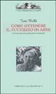 Come ottenere il successo in arte. Ediz. illustrata - Tom Wolfe - copertina