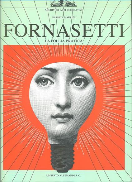Fornasetti. La follia pratica. Ediz. illustrata - Patrick Mauriès - copertina
