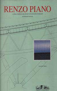 Renzo Piano. L'opera completa. Vol. 3