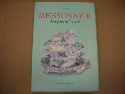 Un genio del rococò: Juste-Aurèle Meissonnier - Peter Fuhring - copertina