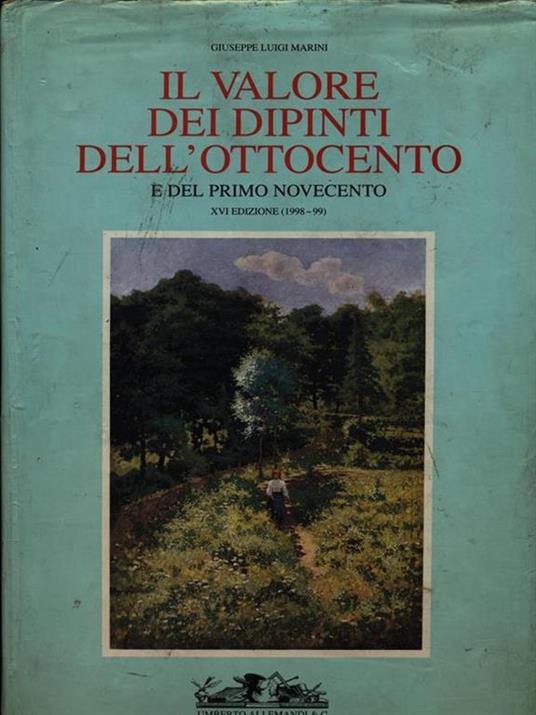 Il valore dei dipinti dell'Ottocento e del primo Novecento. Vol. 16 - copertina