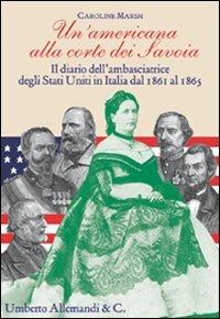 Un' americana alla corte dei Savoia - Luisa Quartermaine - copertina