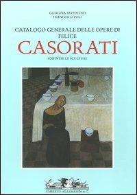 Catalogo generale delle opere di Felice Casorati. I dipinti e le sculture. Ediz. illustrata - Giorgina Bertolino,Francesco Poli - 4