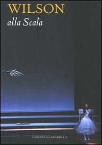 Wilson alla Scala. Ediz. illustrata - Vittoria Crespi Morbio - copertina