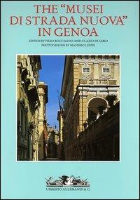 The «musei di strada nuova» in Genoa. Palazzo Rosso, Palazzo Bianco and Palazzo Tursi - Massimo Listri - copertina