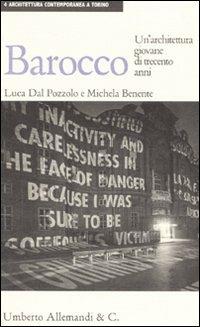 Barocco. Un'architettura giovane di trecento anni - Luca Dal Pozzolo,Michela Benente - copertina