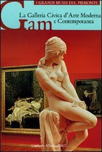 La Galleria civica d'arte moderna e contemporanea GAM. Ediz. illustrata - Piergiovanni Castagnoli,Francesca Grana - copertina