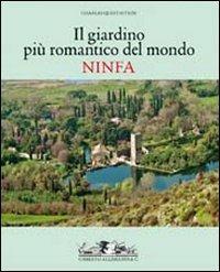 Il giardino romantico più importante del mondo. Ninfa - Charles Quest-Ritson - copertina