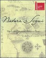 Natura e sogni. Museo di arte contemporanea italiana in America. Ediz. italiana e inglese